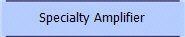 Specialty Amplifier